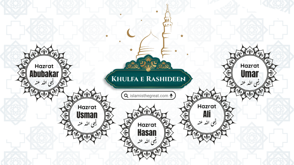 Khulfa-e-Rashideen: The Rightly Guided Caliphs of Islam | Short Biography | 632–661 CE